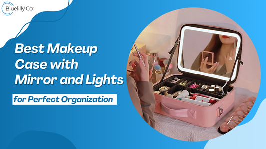 Best Makeup Case with Mirror and Lights for Perfect Organization