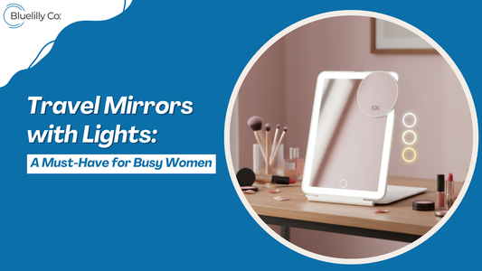 Travel Mirrors with Lights: A Must-Have for Busy Women